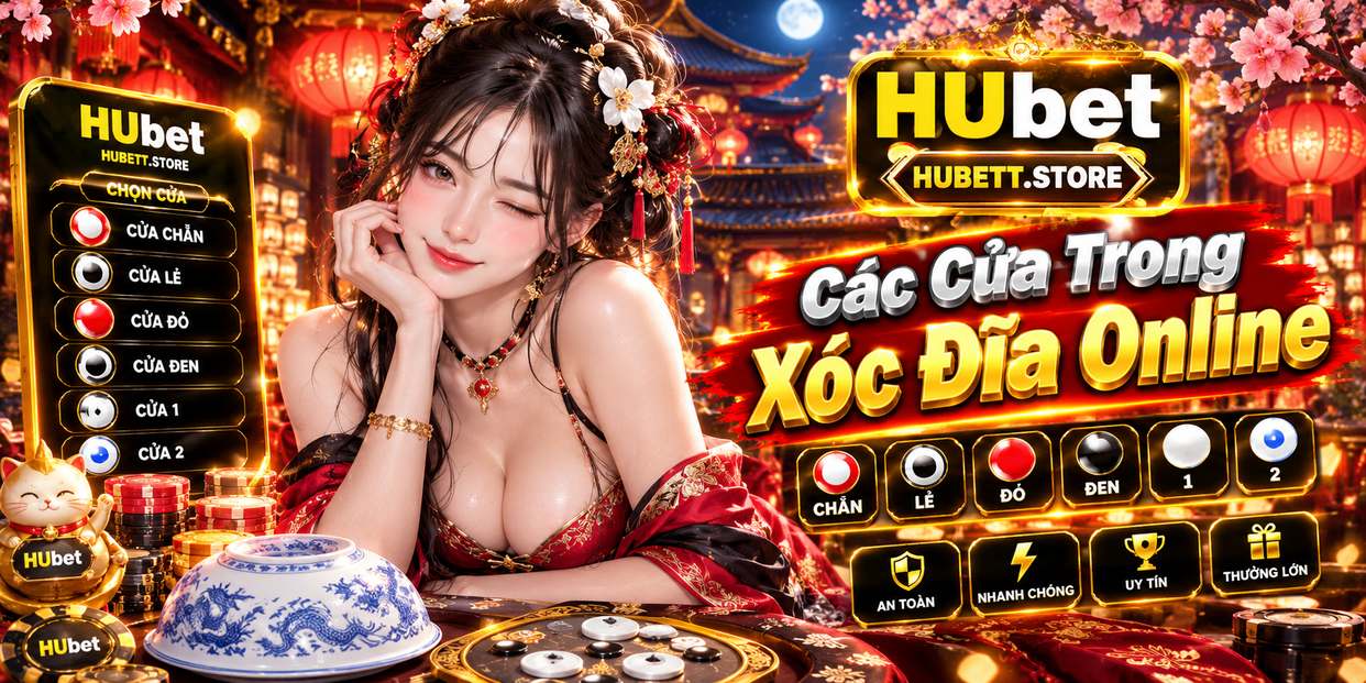 Các Cửa Trong Xóc Đĩa Online