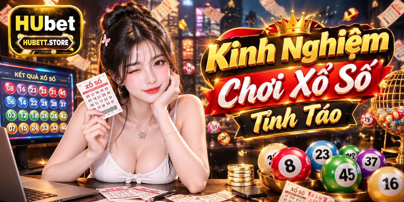 Kinh Nghiệm Chơi Xổ Số Tỉnh Táo